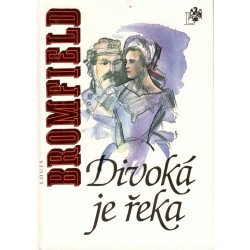 Bromfield, L.: Divoká je řeka 