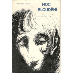Clavel, B.: Noc bloudění 