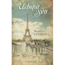 Colinová, B.: Uchopit sen 