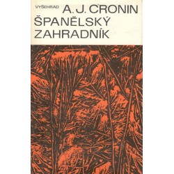Cronin, A. J.: Španělský zahradník