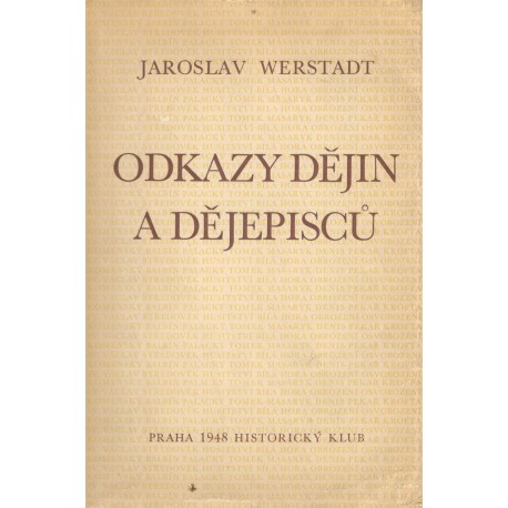 Werstadt, J.: Odkazy dějin a dějepisců 