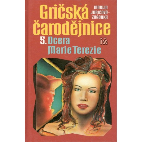 Zagorka, M., J.: Gričská čarodějnice 5. 