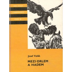 Volák, J.: Mezi orlem a hadem