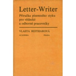 Rejtharová, V.: Letter-Writer - Příručka písemného styku pro vědecké a odborné pracovníky