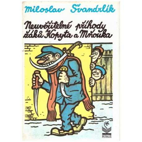 Švandrlík, M.: Neuvěřitelné příhody žáků Kopyta a Mňouka