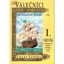 Patočka, V.: Válečníci pod plachtami korábů I.-II.