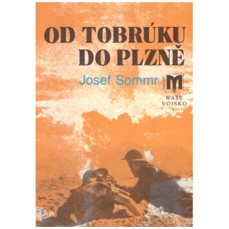 Sommr, J.: Od Tobrúku do Plzně