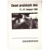 Deset pražských dnů. 17.-27.listopad 1989