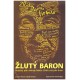 Vlasatá, Z. a Patočka, J.: Žlutý baron. Skutečný plán Andreje Babiše