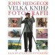 Hedgecoe, J.: Fotografie