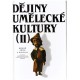Jůzl, M. a kol.: Dějiny umělecké kultury (II.)