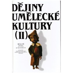 Jůzl, M. a kol.: Dějiny umělecké kultury (II.)