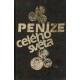 Kol.: Peníze celého světa 