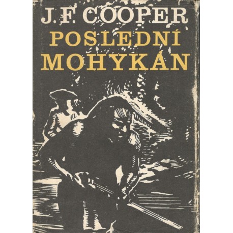 Cooper, J., F.: Poslední Mohykán 