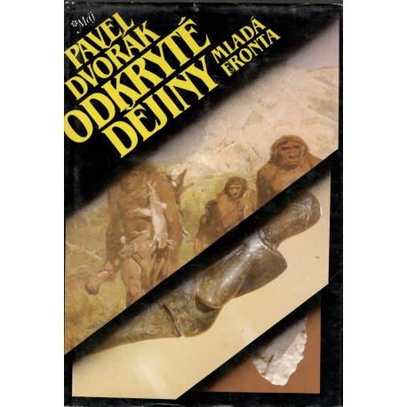 Dvorák, P.: Odkryté dějiny 