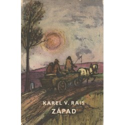 Rais, K., V.: Západ