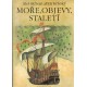 Skřivan A., Křivský P.: Moře, objevy, staletí 