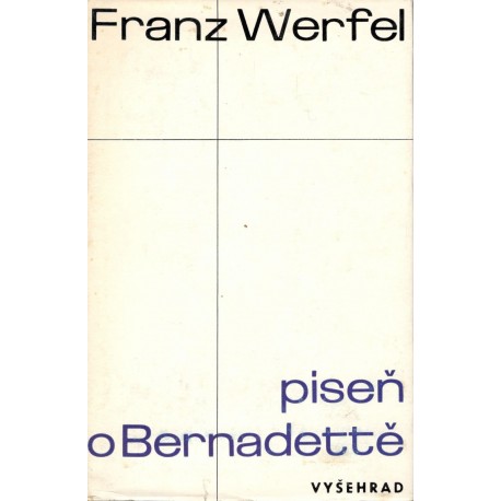 Werfel, F.: Píseň o Bernadettě