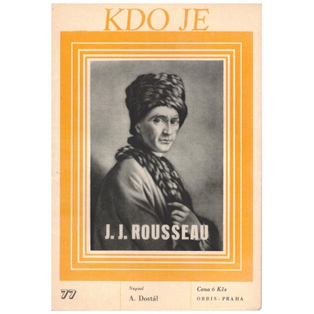 Dostál, A.: Kdo je J. J. Rousseau