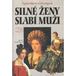 Grössingová , S., M.: Silné ženy slabí muži 