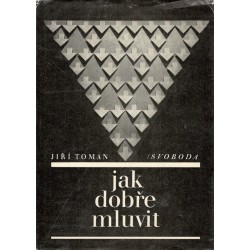 Toman, J.: Jak dobře mluvit