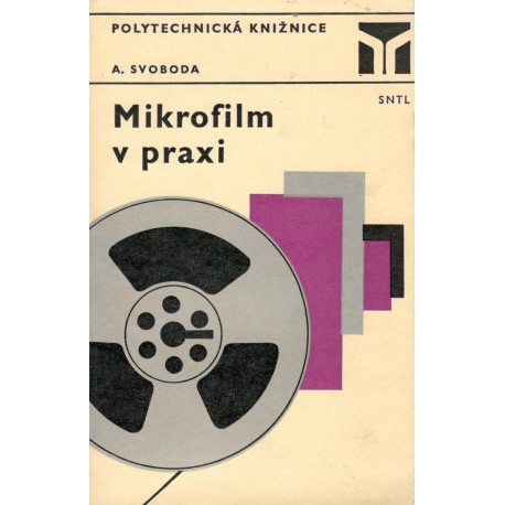 Svoboda, A.: Mikrofilm v praxi 
