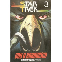 Carter, C.:  Start Trek 3 - Sny o krkavcích