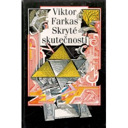 Farkas, V.: Skryté skutečnosti