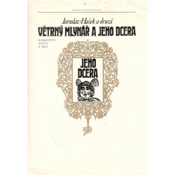 Hašek, J.: Větrný mlýn a jeho dcera 