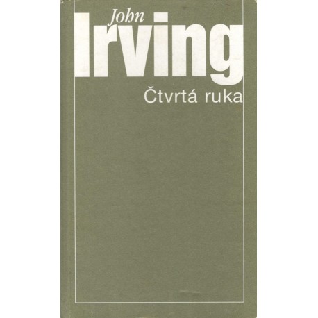 Irving, J.: Čtvrtá ruka 