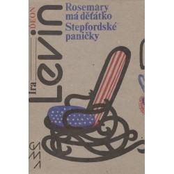 Levin, I.: Rosemary má děťátko, Stepfordské paničky