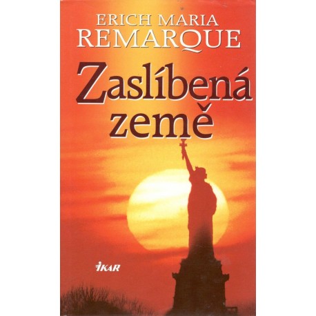 Remarque, E., M.: Zaslíbená země 