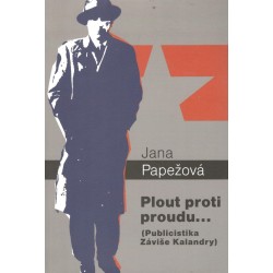 Papežová, J.: Plout proti proudu 