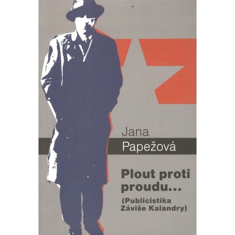 Papežová, J.: Plout proti proudu 