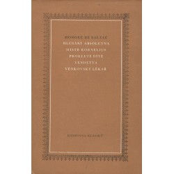 Balzac, H.: Hledání absolutna / Mistr Kornelius / Prokleté dítě / Vendetta / Venkovský lékař 