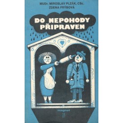 Kol.: Do nepohody připraven 