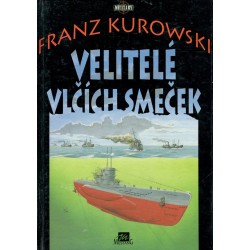 Kurowski, F.: Velitelé vlčích smeček