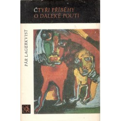 Lagerkvist, P., F.: Čtyři příběhy o daleké pouti 