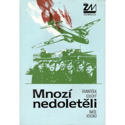Loucký, F.: Mnozí nedoletěli 