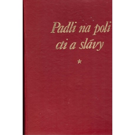 Padli na poli cti a slávy