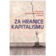Braša, P., Škabraha, D. M. a kol.: Za hranice kapitalismu 