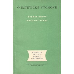 Chlup, O., Sychra, A.: O estetické výchově 