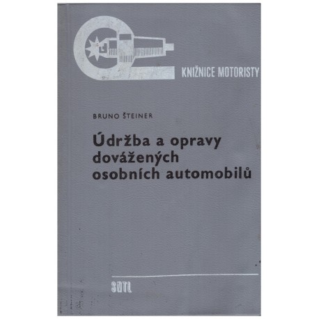 Šteiner, B.: Údržba a opravy dovážených osobních automobilů