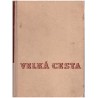 Hons, J.,: Velká cesta. Čtení o dráze olomoucko-pražské 