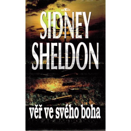 Sheldon, S.: Věř ve svého boha