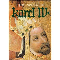 Spěváček, J.: Karel IV.
