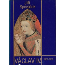 Spěváček J.: Václav IV.