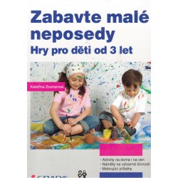 Zouharová, K.: Zabavte malé neposedy
