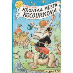 Sekora, O.: Kronika města Kocourkova