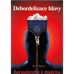 Toman, I.: Debordelizace hlavy